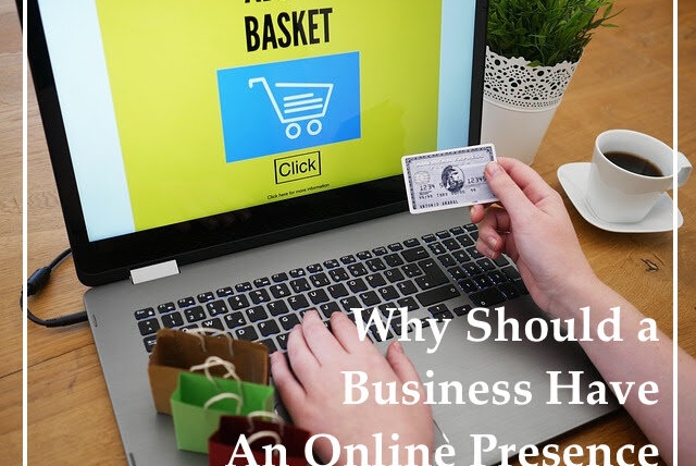 5 Reasons Your Brick And Mortar Business Should Have An Online Presence