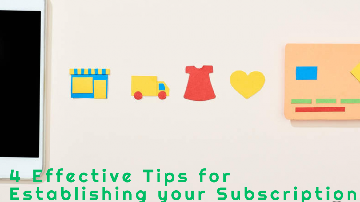 4 Effective Tips for Establishing your Subscription Pricing Strategy