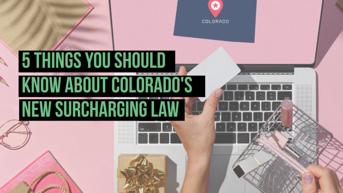 5 Things You Should Know About Colorado’s New Surcharging Law